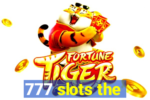 777 slots the